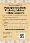 Flyer describing a study exploring grief and eating disorders and its research methods.