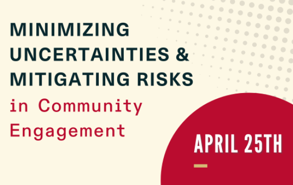 text that says "minimizing uncertainties & mitigating risks  in community engagement"