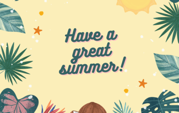 text that says Have a Great Summer