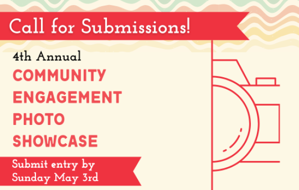 graphic that says "4th annual community engagement photo showcase, submit entry by may 3rd"